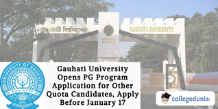 Gauhati University Opens PG Program Application for Other Quota Candidates, Apply Before January 17